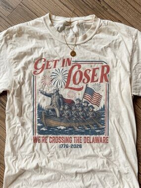 Get In Loser We're Crossing The Delaware Meme Funny 4th Of July Shirt